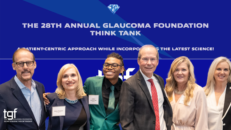 Glaucoma Foundation Think Tank